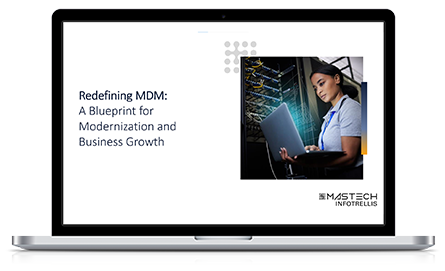 Redefining-MDM---A-Blueprint-for-Modernization-and-Business-Growth